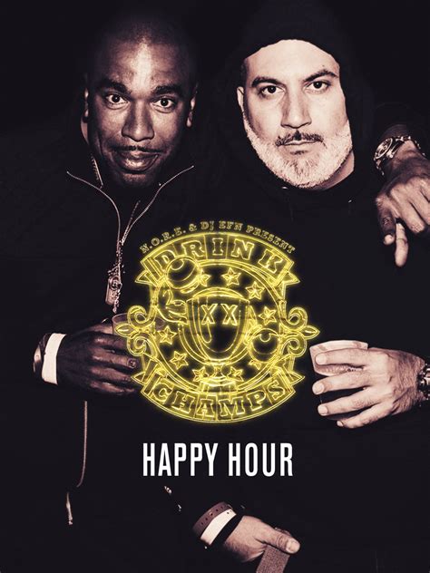Drink champs happy hour episode 6 - Hip-hop podcast that celebrates hip hop artists with 10 years or more in the game, hosted by N.O.R.E and DJ EFN. Inside stories, excessive drinking/smoking, and non-stop laughs.